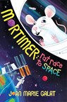 Mortimer: Rat Race to Space - Joan Marie Galat - 9781770866539