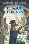 Plague Thieves - Caroline Fernandez - 9781770867321