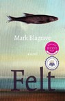 Felt - Mark Blagrave - 9781770867567