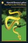 Ladoo, H: No Pain Like This Body - Harold S Ladoo - 9781770893740