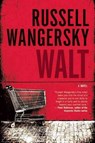 Walt - Russell Wangersky - 9781770894679
