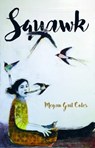 Squawk - Megan Gail Coles - 9781770918184