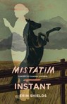 Mistatim / Instant - Erin Shields - 9781770919297