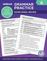 Grammar Practice Grade 6 - George Murray ; Wendy Scavuzzo - 9781771054768