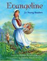 Evangeline for Young Readers - Hélène Boudreau - 9781771080101