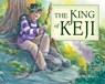The King of Keji - COATES,  Jan L. - 9781771082815