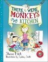 There Were Monkeys in My Kitchen - Sheree Fitch - 9781771083904