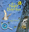 Be a Night Detective - Peggy Kochanoff - 9781771084734