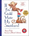 If You Could Wear My Sneakers - Sheree Fitch - 9781771084789