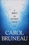 A Bird on Every Tree - Carol Bruneau - 9781771085861