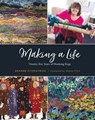 Making a Life: Twenty-Five Years of Hooking Rugs - Deanne Fitzpatrick - 9781771087230
