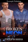 Broken Neon - Tyler Robbins - 9781771309257