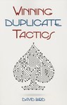 Winning Duplicate Tactics - David Bird - 9781771400176
