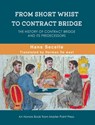 From Short Whist to Contract Bridge - Hans Secelle - 9781771402163
