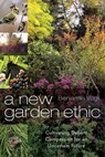 A New Garden Ethic - Benjamin Vogt - 9781771422451