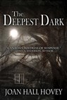 The Deepest Dark - Joan Hall Hovey - 9781771452090