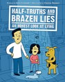Half-Truths and Brazen Lies: An Honest Look at Lying - Kira Vermond - 9781771471466