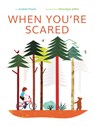 When You're Scared - Andrée Poulin - 9781771473651