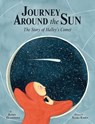 Journey Around the Sun: The Story of Halley's Comet - James Gladstone - 9781771473712