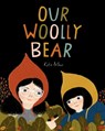 Our Woolly Bear - Katie Arthur - 9781771476003