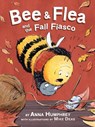 Bee & Flea and the Fall Fiasco - Anna Humphrey - 9781771476102