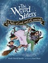 The Weird Sisters: A Note, a Goat, and a Casserole - Mark David Smith - 9781771476652