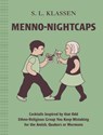 MENNO-NIGHTCAPS - S. L. Klassen - 9781771513586