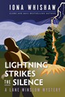 Lightning Strikes the Silence: A Lane Winslow Mystery - Iona Whishaw - 9781771514323