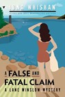A False and Fatal Claim: A Lane Winslow Mystery - Iona Whishaw - 9781771514668