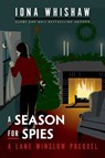A Season for Spies: A Lane Winslow Prequel - Iona Whishaw - 9781771514828