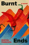 Burnt Ends - Andrew Calderone - 9781771514897