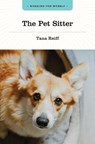 The Pet Sitter - Tana Reiff - 9781771533478