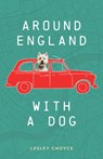 Around England with a Dog - Lesley Choyce - 9781771604512
