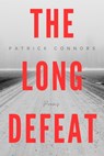 The Long Defeat: Poems - Patrick Connors - 9781771617642