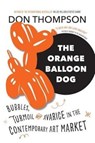 The Orange Balloon Dog - Don Thompson - 9781771621526