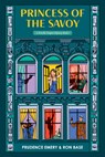 Princess of the Savoy - Ron Base ; Prudence Emery - 9781771624053