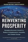 Reinventing Prosperity - Graeme Maxton ; Jorgen Randers - 9781771642514