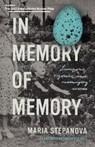 In Memory of Memory - STEPANOVA,  Maria - 9781771666596