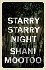 Starry Starry Night - Shani Mootoo - 9781771669566