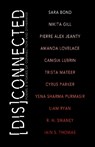 [Dis]Connected Volume 1 - Nikita Gill ; Amanda Lovelace ; Iain S. Thomas - 9781771681452