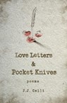 Love Letters and Pocket Knives - J.J. Celli - 9781771684019