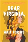 Dear Virginia, Wait for Me - Marcia Butler - 9781771684095