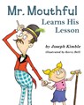 Mr. Mouthful Learns His Lesson - Joseph Kimble - 9781771802291
