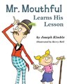 Mr. Mouthful Learns His Lesson - Joseph Kimble - 9781771802291