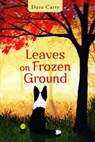 Leaves on Frozen Ground - CARTY,  Dave - 9781771833455
