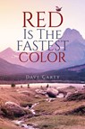 Red is the Fastest Color - Dave Carty - 9781771838832