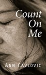 Count on Me: Volume 226 - Ann Cavlovic - 9781771839464