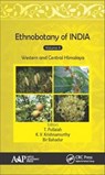 Ethnobotany of India, Volume 4 - T. (POINT PLEASANT,  New Jersey, USA) Pullaiah ; K. V. (Point Pleasant, New Jersey, USA) Krishnamurthy ; Bir (Point Pleasant, New Jersey, USA) Bahadur - 9781771885508