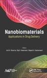Nanobiomaterials - Anil K. Sharma ; Raj K. Keservani ; Rajesh K. Kesharwani - 9781771885911
