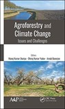 Agroforestry and Climate Change - Manoj Kumar Jhariya ; Dhiraj Kumar Yadav ; Arnab Banerjee - 9781771887908